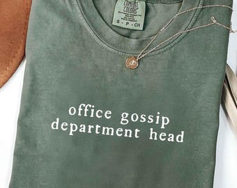 Comfort Colors® Office Gossip Department Head Shirt, Funny Office Shirt, Sarcastic Work Shirt, Office Humor Tee, Gift for Coworker, Gossip