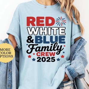Red White and Blue Family Crew 2025 Shirt, 4th of July Family Crew Shirt, Matching Family Tee, 4th Of July Kids Shirt, Independence Day Tee
