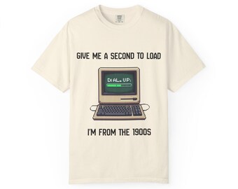 Dial-Up Computer Retro Graphic T-shirt | "Give Me A Second To Load"