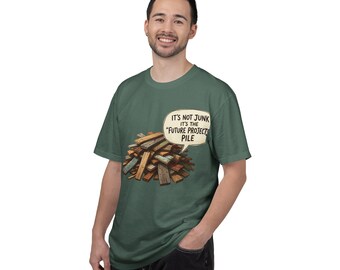 Future Projects Pile T-shirt | Wood Planks Illustration, DIY Humor