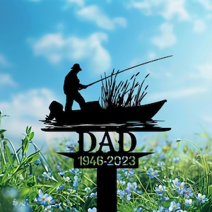 Personalized Fisherman Memorial Sign, Custom Fisherman Dad Boat Fishing Tribute, Metal Grave Marker Gift , Outdoor Remembrance Gift.