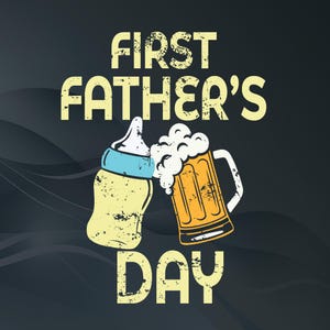 First Father’s Day SVG PNG, Baby Bottle and Beer Mug Funny Dad Gift, Digital Download