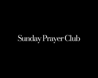 Peut inclure: Fond noir avec le texte blanc "Sunday Prayer Club" en police serif. Le texte est centré et occupe une grande partie de l'image.
