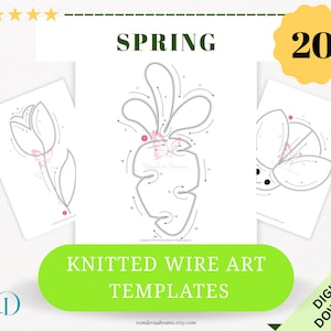 Op de afbeelding: Digitale download van gebreide draadkunst sjablonen. De afbeelding toont drie lijntekeningen van lentevormen: een tulp, een wortel en een bloem. Het woord "SPRING" staat bovenaan en "KNITTED WIRE ART TEMPLATES" staat in een groene rechthoek.