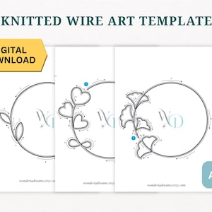 May include: Digital download of three A4-sized art templates. Each template features a circular wire art design with different botanical and heart-shaped elements. The text "KNITTED WIRE ART TEMPLATE" and "DIGITAL DOWNLOAD" are visible.