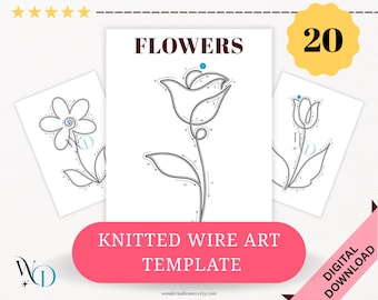 Knitted Wire Flower Templates: 20 Floral Designs (PDF/AI Downloadable Files)
