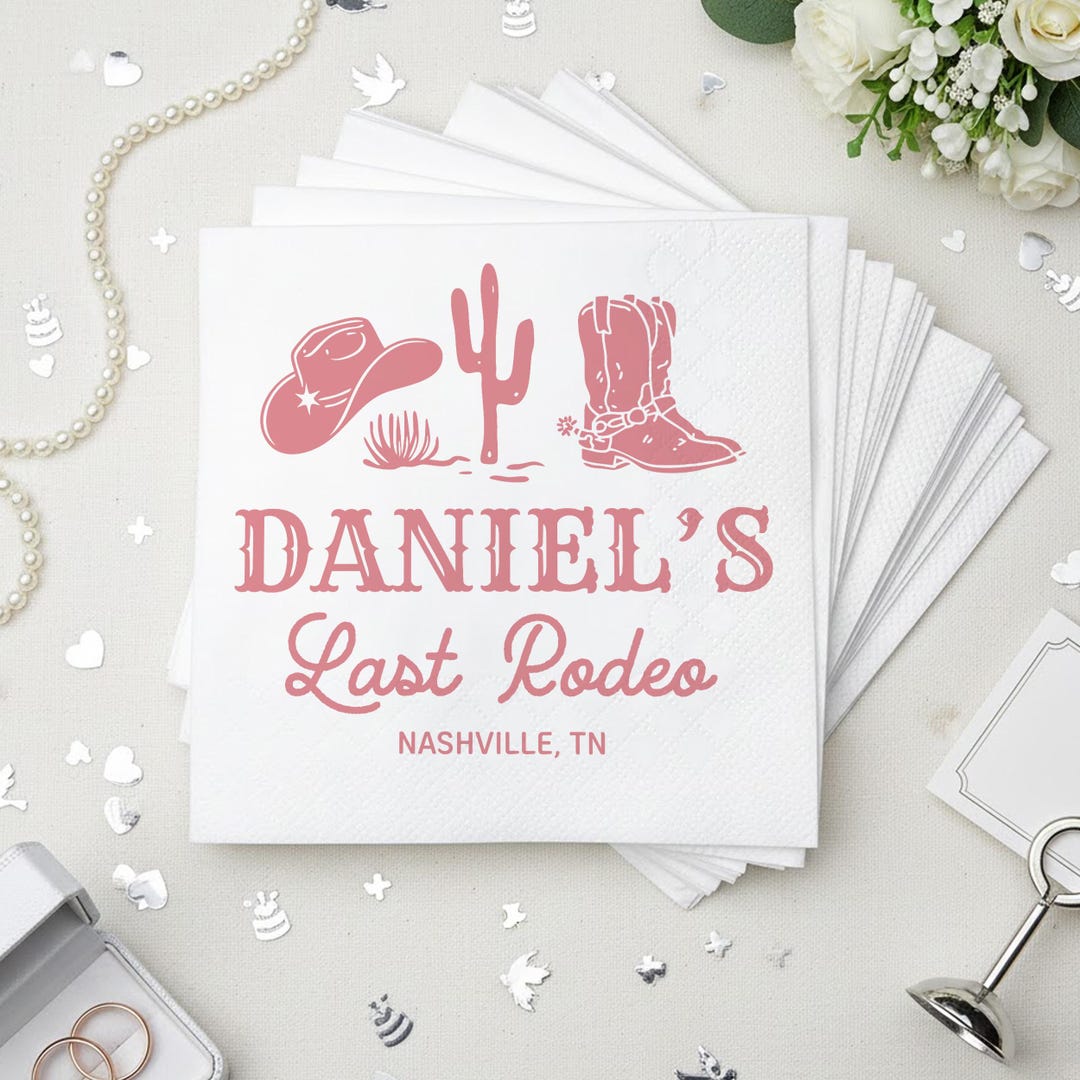 Custom Last Rodeo Bachelorette Napkins Personalized Nashville TN Party ...