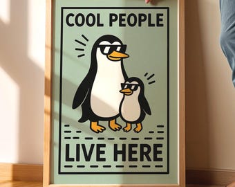 Cool Penguins Funny Poster, Cool People Live Here DIGITAL DOWNLOAD, Funny Animal Wall Art, Cute Penguin Printable Home Decor, Family Poster