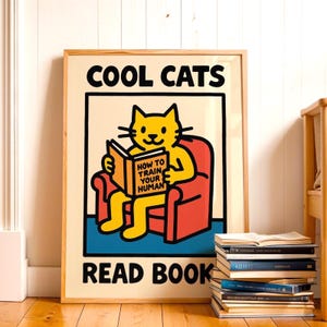 Cool Cats Read Books Poster DIGITAL DOWNLOAD, Funny Cat Reading Wall Art, How to Train Your Human Printable, Whimsical Feline Decor