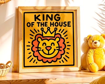 King of the House Poster DIGITAL DOWNLOAD, Cute Lion Crown Wall Art, Funny Animal Printable, Bold Nursery or Kid&#39;s Room Decor