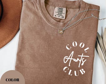Comfort Colors® Cool Aunts Club Shirt, Auntie Shirt, Mothers Day Shirt, New Aunt Gift, Pregnancy Announcement, Gift for Aunt, Aunt to be Tee