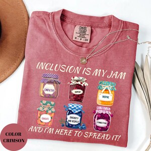 Inclusion Is My Jam Comfort Colors® Shirt, Neurodiversity Tee, SPED Teacher Gift, Autism Awareness, Support Autism, Inclusion Advocate shirt