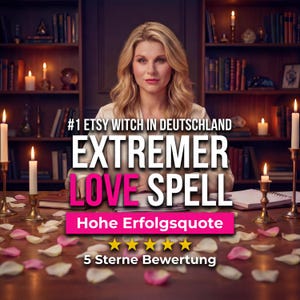 May include: A woman sits at a desk with candles and books, with the text "#1 Etsy Witch in Deutschland" and "Extremer Love Spell". Pink and white rose petals are scattered on the desk. The image also includes the text "Hohe Erfolgsquote" and "5 Sterne Bewertung".