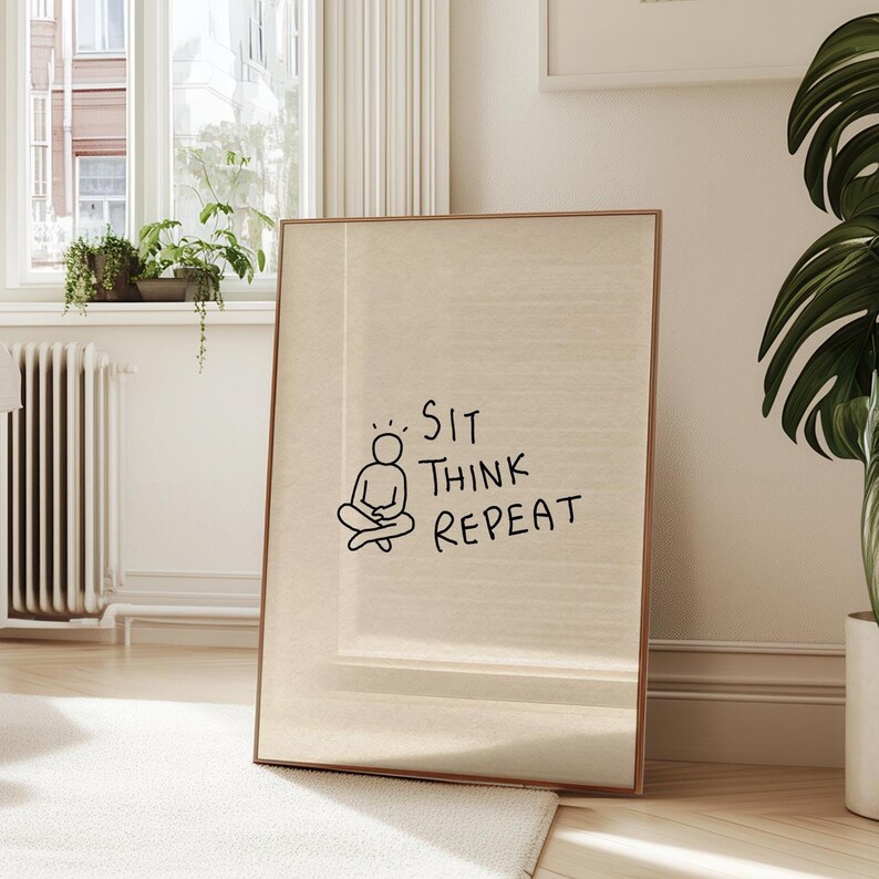Sit Think Repeat Print: Hand-drawn Minimalist Wall Art for Home Decor ...