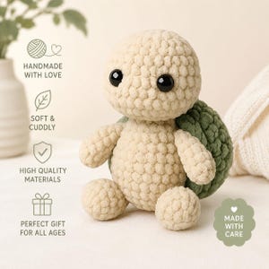 May include: A handmade, soft, and cuddly crochet turtle in cream and green. The turtle has black safety eyes and is made with high-quality materials. The image includes text that says "Handmade with Love", "Soft & Cuddly", "High Quality Materials", and "Perfect Gift for All Ages".