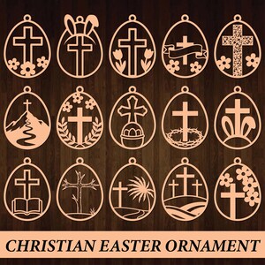 May include: A collection of laser-cut wooden Easter ornaments in the shape of eggs. Each ornament features a cross design, with variations including flowers, bunny ears, and mountain scenes. The text "CHRISTIAN EASTER ORNAMENT" is at the bottom.
