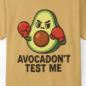 Avocado don&#39;t test me Unisex T-shirt, Funny Avocado Tee, Vegan Shirt, Foodie Gift, Short Sleeve Top, Green Fruit Apparel