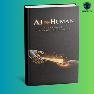 AI to Human Copywriting Blueprint | ChatGPT Prompt Guide (Digital Download PDF)