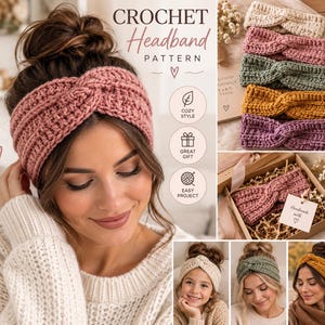 May include: A crochet headband pattern featuring a dusty rose twisted headband, with additional color variations in cream, pink, sage green, mustard yellow, and purple. The image includes text reading CROCHET Headband PATTERN and icons.