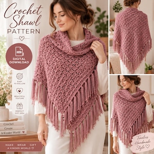 May include: A dusty rose crochet shawl featuring an openwork stitch pattern and long fringe along the edges. The digital pattern includes text reading Crochet Shawl Pattern, PDF Digital Download, Easy to Follow, Beautiful Texture, and Perfect Gift Idea.