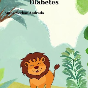 Leo the Lion Cub&#39;s Jungle Journey:Taming Type 1 Diabetes