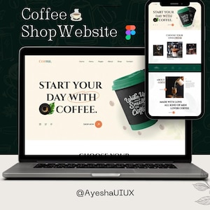 May include: A laptop and smartphone displaying a coffee shop website design. The laptop screen shows the text "START YOUR DAY WITH COFFEE." A coffee cup graphic is on the laptop and smartphone. The smartphone displays the website on a mobile view.