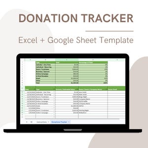 May include: A laptop screen shows a donation tracker template for Excel and Google Sheets. The spreadsheet displays columns for type, total, and percentage, with rows detailing individual donations, events, and grants. The title reads "DONATION TRACKER".