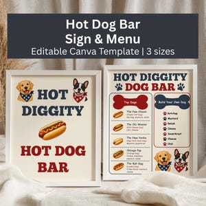 May include: Two framed signs for a hot dog bar. One sign says "Hot Diggity Hot Dog Bar" with a hot dog graphic. The other sign lists "Top Dogs" and "Build Your Own Dog" options, with dog illustrations.