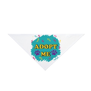 Adopt Me Dog Bandana: Vibrant Adoption Accessory for Your Furry Friend, Animal Shelters, Animal Rescue, Pet Lovers Gift, Adoption Events