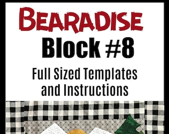Bear, Bearadise Quilt Pattern, quilt block pattern, PDF pattern, digital pattern, quilt pattern, pattern, Applique, embroidery