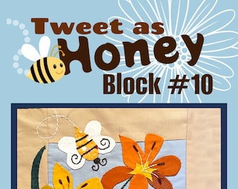 Tweet as Honey Quilt Pattern, Lilly, bees, birds, flowers, quilt pattern, pdf pattern, quilt block pattern