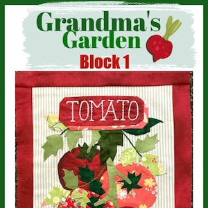 以下が含まれることがあります： 赤と白のストライプの生地に赤い縁取りが施されています。生地の中央には、赤いトマトがついた緑のつる植物と、「TOMATO」と「SEEDS」と書かれた看板があります。画像の上部には「Grandma's Garden Block 1」というタイトルがあります。