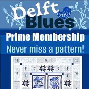 Delft Blues Quilt Anleitung, zum Zusammennähen Prime Premium Mitgliedskarte (PDF)