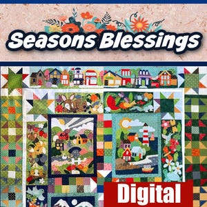 May include: A patchwork quilt with scenes of houses, animals, and nature. The quilt has the text "Seasons Blessings" and "Digital". The quilt is made up of green, blue, red, and yellow squares, with a floral border.