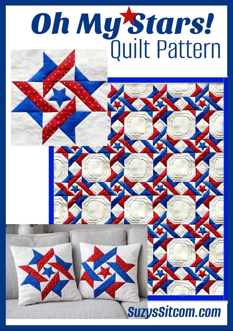 May include: A quilt pattern design with the text "Oh My Stars! Quilt Pattern". The design features a star pattern in red, white, and blue. Two throw pillows with the star pattern are on a gray couch. The website "SuzysSitcom.com" is also visible.