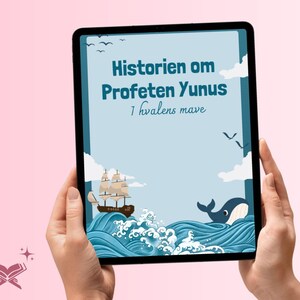 Könnte beinhalten: Ein Tablet zeigt das Cover eines Buches mit dem Titel "Historien om Profeten Yunus i hvalens mave" (Die Geschichte von Prophet Yunus im Bauch des Wals). Das Cover zeigt ein Schiff, einen Wal und Wellen. Text auf der rechten Seite listet Funktionen wie "Geschichte" auf.