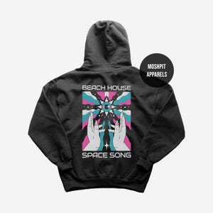 Beach House Hoodie - Pop Music Hoodie - Space Song - Depression Cherry - Beach House Merch - Unisex Rocker Clothing