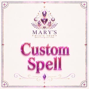 Custom Spell | Love Spell, Money Spell, Obsession Spell, Protection Cleansing Spells, Manifest Wish Personalized Ritual | MarysMagicShop