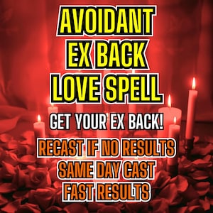May include: Image featuring text: "AVOIDANT EX BACK LOVE SPELL GET YOUR EX BACK! RECAST IF NO RESULTS SAME DAY CAST FAST RESULTS." The background is a red gradient with lit candles and rose petals.