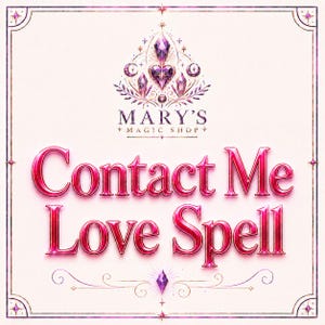 以下が含まれることがあります： 明るいクリーム色の背景に、メタリックピンクのフォントで「Contact Me Love Spell」と書かれた正方形のグラフィック。テキストの上部には、紫色のクリスタル、ハート、三日月のシンボルがあしらわれた「Mary's Magic Shop」のロゴが配置されています。