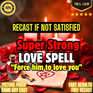 Super Strong Love Spell: Obsession, Reunion, and Commitment