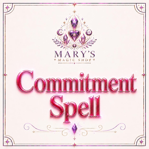Commitment Spell | Love Spell, Relationship Spell, Make Him Commit, Marriage Spell, Loyalty Spell | MarysMagicShop
