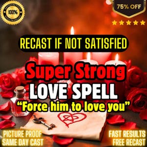 Super Strong Love Spell: Obsession, Reunion, and Commitment