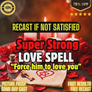 Può includere: Immagine con il testo "Super Strong LOVE SPELL" e "Force him to love you". L'immagine include rose rosse, candele, una piccola bottiglia, una chiave e un disegno di un cuore. È presente anche il testo "RECAST IF NOT SATISFIED".