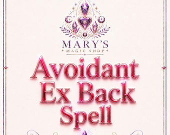 Avoidant Ex Back Spell | Avoidant to Obsessed Spell, Love Obsession Spell | MarysMagicShop