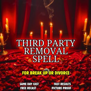Può includere: Immagine di un altare rosso con candele e petali di rosa. Il testo recita "THIRD PARTY REMOVAL SPELL" e "FOR BREAK UP OR DIVORCE". Il testo aggiuntivo include "SAME DAY CAST", "FREE RECAST", "FAST RESULTS" e "PICTURE PROOF".