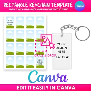 May include: A white rectangle keychain template with a silver chain and ring. The text "YOUR DESIGN HERE" is displayed on the keychain. The image also includes a grid of landscape images and the Canva logo. The dimensions are 4.1cm x 6.1cm.