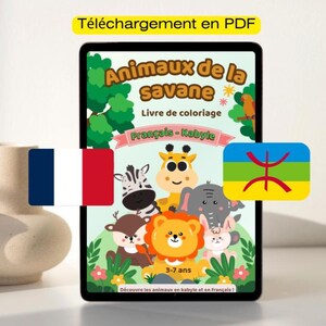 May include: A digital coloring book titled "Animaux de la Savane" featuring cartoon animals like a lion, giraffe, and zebra. The book is in French and Kabyle, with text that reads "Téléchargement en PDF". Includes flags of France and Kabylia.