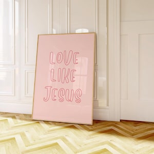 Love Like Jesus Wall Art, Trendy Christian Wall Art, Pink Christian Print, College Apartment Dorm Decor, Modern Christian Print, Bible Verse
