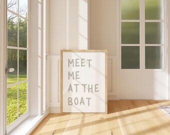 Meet Me At The Boat Wall Art, Summer Coastal Print, Beach Coastal Wall Art, Beach House Decor, Lake House Decor, Meet Me At The Boat Print